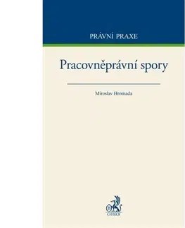 Pracovné právo Pracovněprávní spory - Miroslav Hromada
