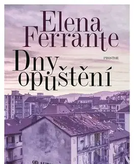 Romantická beletria Dny opuštění - Elena Ferrante