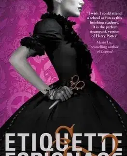Cudzojazyčná literatúra Etiquette and Espionage - Gail Carriger