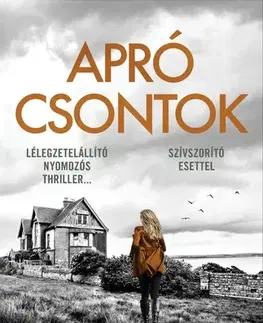 Detektívky, trilery, horory Apró csontok - Patricia Gibney