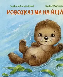 Leporelá, krabičky, puzzle knihy Pobozkaj ma na ňufáčik - Sophie Schoenwaldová,Nadine Reitzová,Zuzana Dodoková
