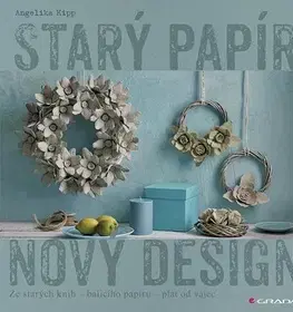 Výrobky z papiera Starý papír - nový design - Angelika Kipp