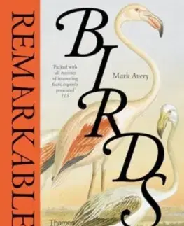 Biológia, fauna a flóra Remarkable Birds - Mark Avery