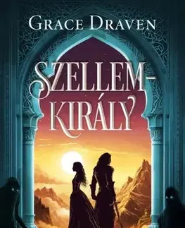Sci-fi a fantasy Szellemkirály - Grace Draven