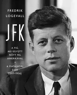 Politika JFK - Fredrik Logevall