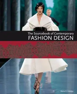 Umenie - ostatné Sourcebook of Contemporary Fashion Design - Marta R. Hidalgo