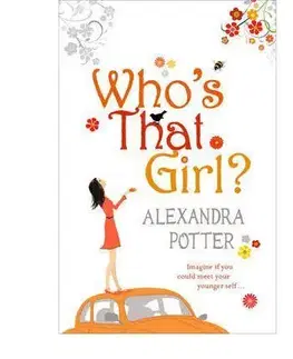 Cudzojazyčná literatúra What`s that Girl? - Alexandra Potter