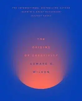 Filozofia The Origins of Creativity - Edward O. Wilson