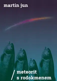 Česká beletria Meteorit s rodokmenem - Martin Jun