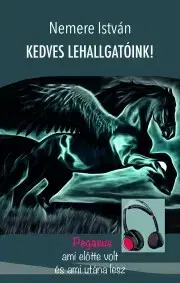 Fejtóny, rozhovory, reportáže Kedves lehallgatóink - István Nemere