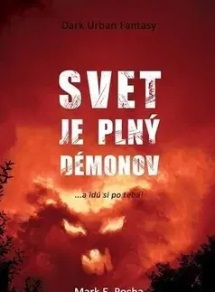 Sci-fi a fantasy Svet je plný démonov - Mark E. Pocha