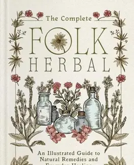 Alternatívna medicína - ostatné The Complete Folk Herbal - Rebecca Beyer