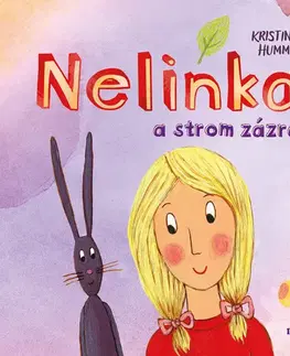 Rozprávky Nelinka a strom zázraků - Kristina Hummelová