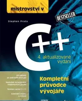 Programovanie, tvorba www stránok Mistrovství v C++ 4. aktualizované vydání - Stephen Prata