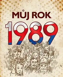 Slovenské a české dejiny Můj rok 1989, 2. vydání - Martin Ježek