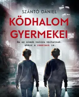 Detektívky, trilery, horory Ködhalom gyermekei - Dániel Szántó