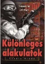 Beletria - ostatné Különleges alakulatok - István Nemere