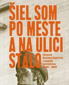 Umenie - ostatné Šiel som po meste a na ulici stálo - Zuzana Majlingová