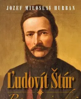 Biografie - Životopisy Ľudovít Štúr - Jozef Miloslav Hurban