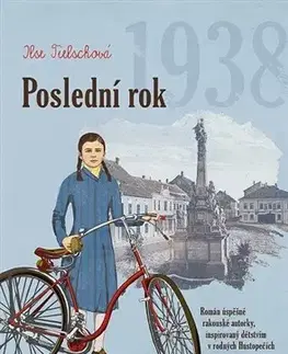 Historické romány Poslední rok 1938 - Ilse Tielschová