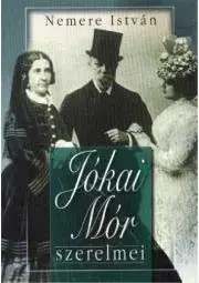 Beletria - ostatné Jókai Mór szerelmei - István Nemere