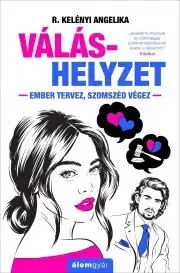 Humor a satira Váláshelyzet - R. Kelényi Angelika