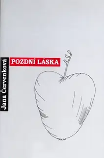 Romantická beletria Pozdní láska - Jana Červenková