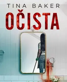 Detektívky, trilery, horory Očista - Tina Baker,Jiří Chodil