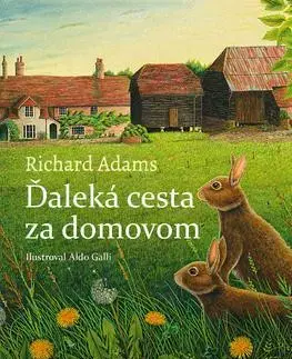 Dobrodružstvo, napätie, western Ďaleká cesta za domovom - Richard Adams,Lucia Nižníková-Kollárová