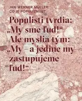Eseje, úvahy, štúdie Čo je populizmus? - Jan-Werner Müller