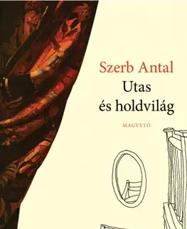 Svetová beletria Utas és holdvilág - Antal Szerb