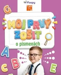 Príprava do školy, pracovné zošity Môj prvý zošit o písmenách PZ - Michaela Šmajdová