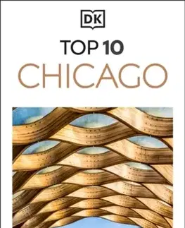 Geografia, mapy, sprievodcovia DK Top 10 Chicago - DK Travel