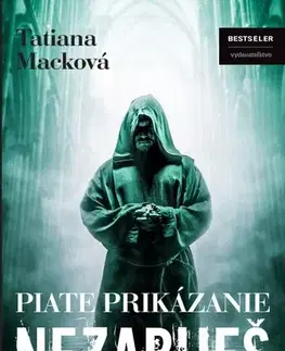 Detektívky, trilery, horory Piate prikázanie - Nezabiješ - Tatiana Macková