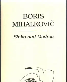 Slovenská poézia Slnko nad Modrou - Boris Mihalkovič