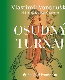 História Tympanum Osudný turnaj