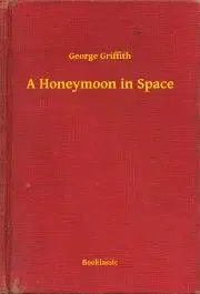 Svetová beletria A Honeymoon in Space - Griffith George
