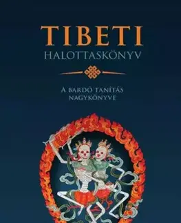 Buddhizmus Tibeti halottaskönyv - Padmaszambhava