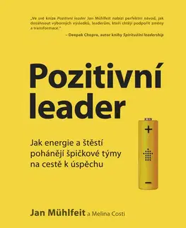Ekonómia, manažment - ostatné Pozitivní leader - Jan Mühlfeit