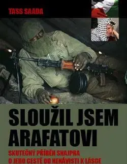 Skutočné príbehy Sloužil jsem Arafatovi - Tass Saada