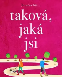 Romantická beletria Taková, jaká jsi - Beth Moran