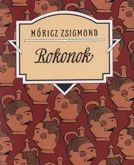 Svetová beletria Rokonok - Zsigmond Móricz