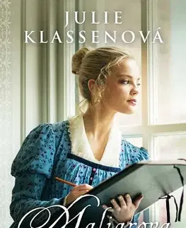 Historické romány Maliarova dcéra - Julie Klassenová