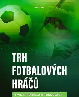Podnikanie, obchod, predaj Trh fotbalových hráčů - Jiří Novotný,Jan Nezmar