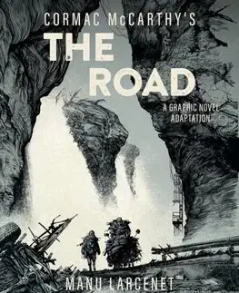 Komiksy The Road: A Graphic Novel Adaptation - Cormac McCarthy,Larcenet Manu