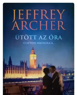 Svetová beletria Ütött az óra - Jeffrey Archer
