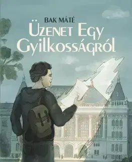 Detektívky, trilery, horory Üzenet egy gyilkosságról - Bak Máté
