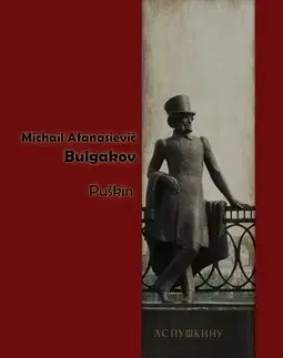 Dráma, divadelné hry, scenáre Puškin - Michail Bulgakov