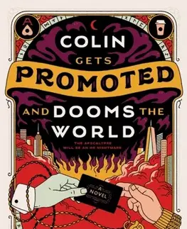 Sci-fi a fantasy Colin Gets Promoted and Dooms the World - Mark Waddell