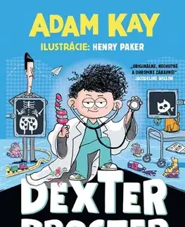 Rozprávky Dexter Procter: Desaťročný lekár - Adam Kay